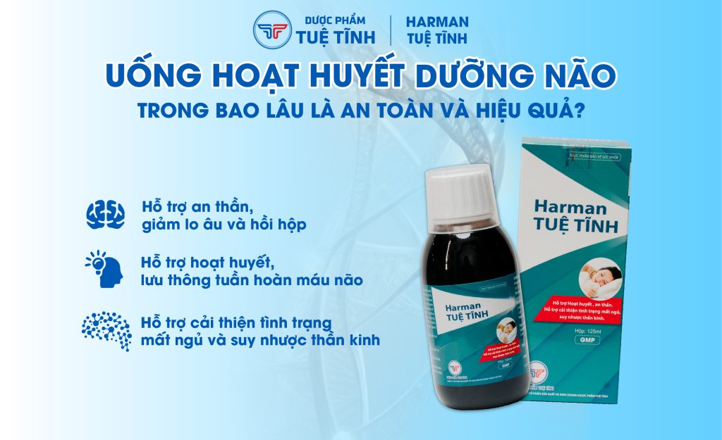 Uống hoạt huyết dưỡng não trong bao lâu là an toàn và hiệu quả? 