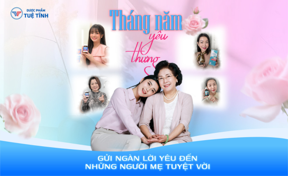 THÁNG NĂM YÊU THƯƠNG – GỬI NGÀN LỜI YÊU ĐẾN NHỮNG NGƯỜI MẸ TUYỆT VỜI