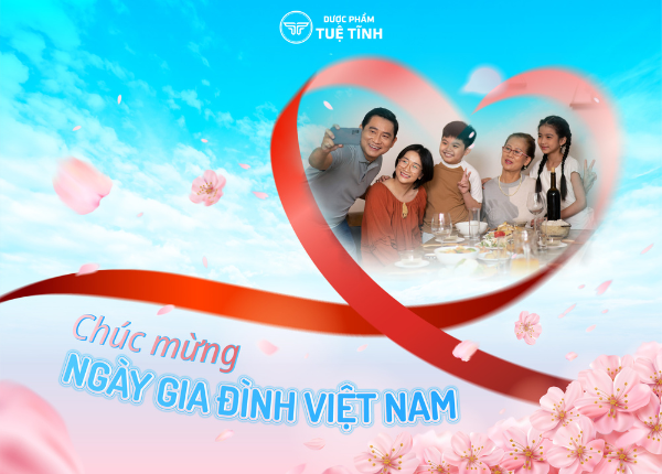 NGÀY GIA ĐÌNH VIỆT NAM – GẮN KẾT YÊU THƯƠNG MỖI NGÀY